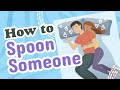How To Spoon Someone