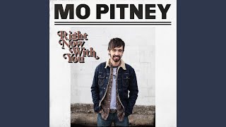 Mo Pitney Right Now With You