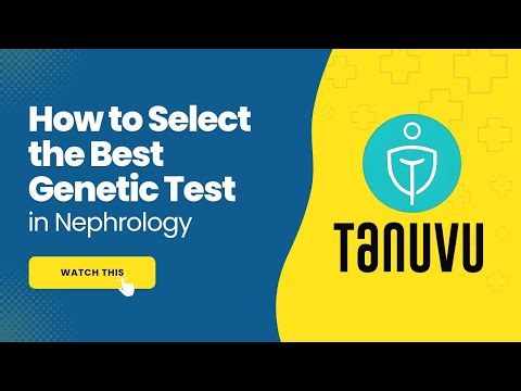 How to Select the Best Genetic Test in Nephrology | Clear & Complete Overview