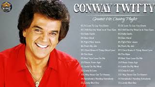 Conway Twitty Greatest Hits 2022 - Conway Twitty Best Songs