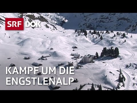 Der Kampf um die Engstlenalp – Skitourismus oder Bergidylle? | Doku | SRF Dok