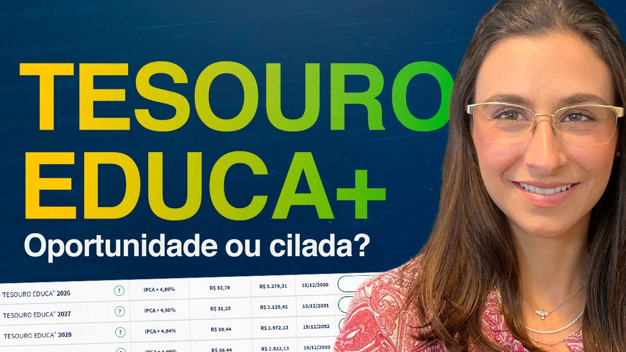 Tesouro Educa+: Oprtunidade ou Cilada no Tesouro Direto?