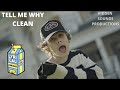 Kid Laroi - TELL ME WHY CLEAN