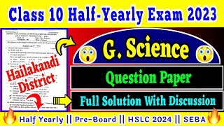 Class 10 Science Half Yearly Question Paper 2023 | SEBA | HSLC 2024 Science Important Questions