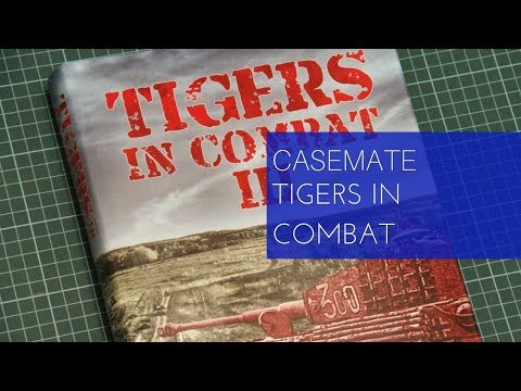 Casemate Publishing Tigers in Combat III Review