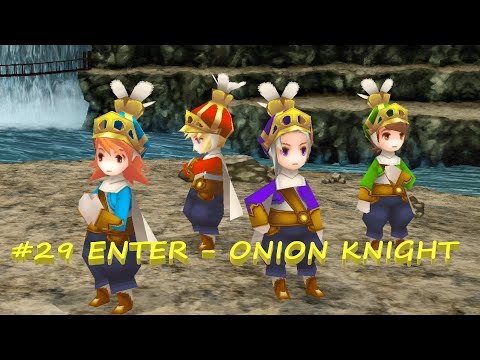 FINAL FANTASY III (OVERPOWERED) #29 ENTER THE ONION KNIGHTS