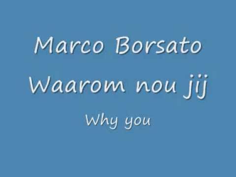 Marco Borsato - Waarom nou jij [Subtitled]