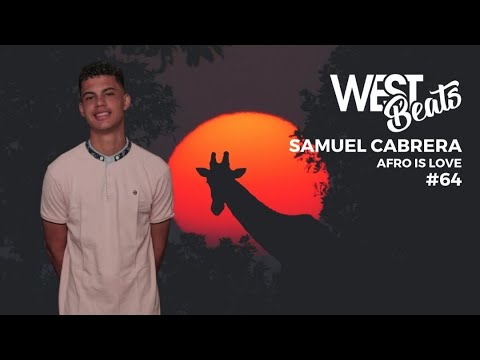 Samuel Cabrera - Afro is Love | Westbeats sessión #64