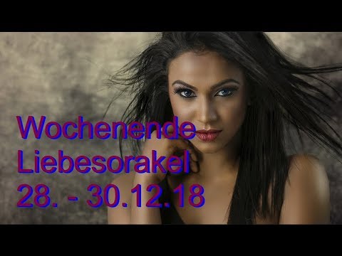 Wochenende Liebesorakel: 28.12. - 30.12.2018