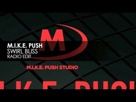 M.I.K.E. Push - Swirl Bliss