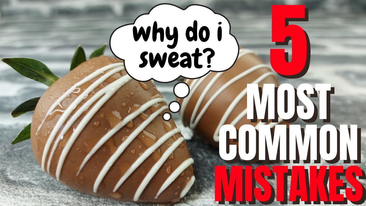 Part 2. 5 Most Common Mistakes | Chocolate Covered Strawberries