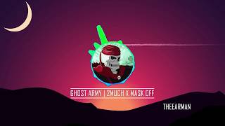 Ghost Army | 2MUCH X MASK OFF | Flosstradamus x Future Remix/Mashup