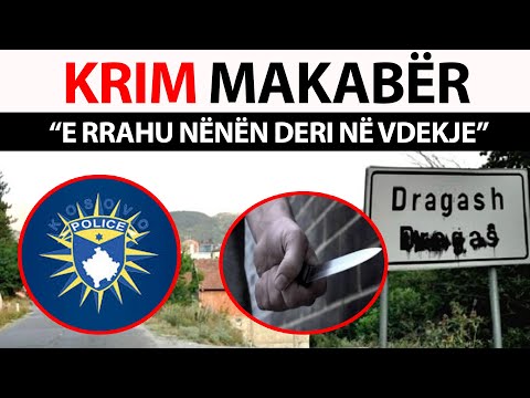 KRIM MAKABËR: “E rrahu nënën deri në vdekje” - Dalin DETAJE të REJA për 30 vjeçarin