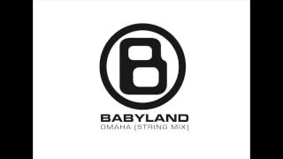 BABYLAND &quot;Omaha&quot; (String Mix)