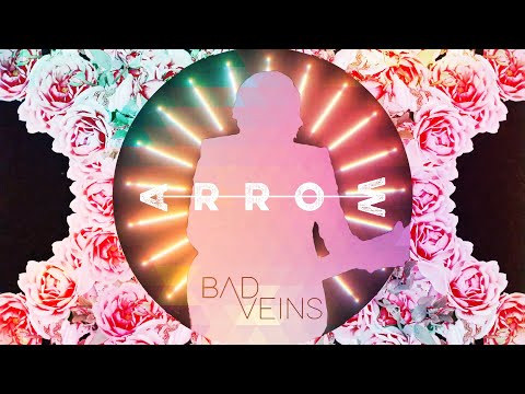 BAD VEINS | ARROW (Official Video)