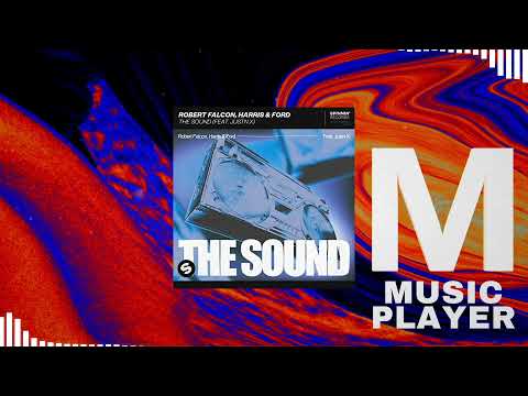 Robert Falcon, Harris & Ford - The Sound (feat. JUSTN X)