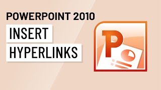 PowerPoint 2010: Inserting Hyperlinks