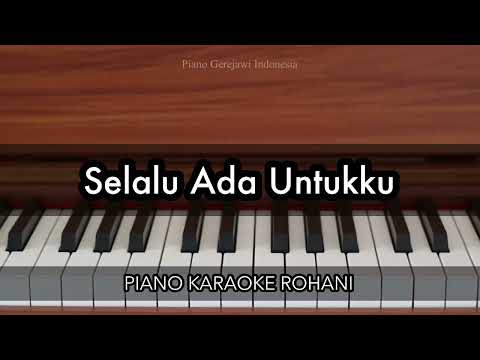 Selalu Ada Untukku - Melitha Sidabutar | Piano Karaoke Rohani