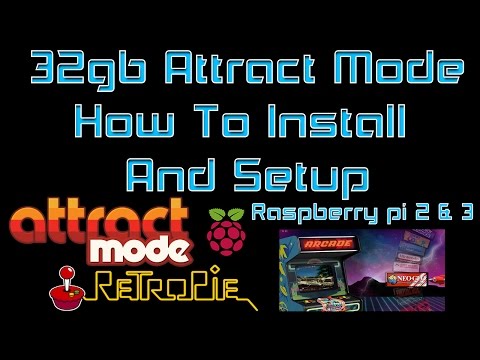 32gb Attract Mode How To Install And Setup On Raspberry pi 2 Or 3