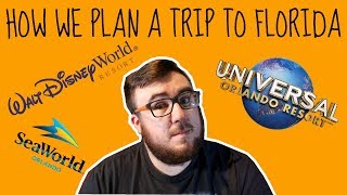 Florida Planning - How We Plan Our Trip