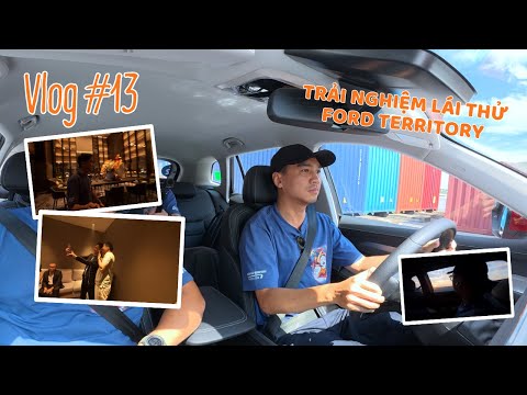 VLOG #13 | Hai Phong - EXPERIENCE FORD TERRITORY AND MEET SINGER DUY MANH WITH PEWPEW......