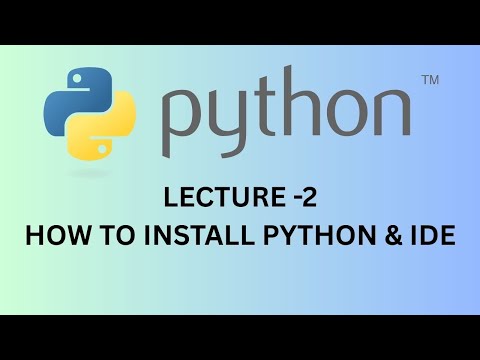 Python Lecture 2 How To Install Python And Ide