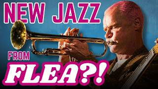 Flea Plays Jazz?!