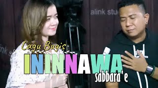 Download lagu LAGU BUGIS PALING ENAK DIDENGAR || ININNAWA SABBARA'E [ CHIPENKZ ft. SELLA ] ALINK MUSIK mp3