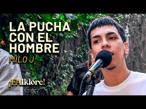 La pucha con el hombre - Milo J | Sesiones ¡FAlklore!