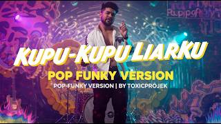 Download lagu Kupu Kupu Liarku - Slank ( Cover) Pop Funk | Toxicprojek mp3
