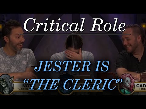 Jester is "The Cleric" - Critical Role (Campaign 2)