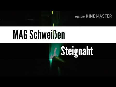 MIG MAG Schweißen Steignaht/Schutzgaschweißen Steignaht [MIG MAG Schweißen lernen Teil 1]