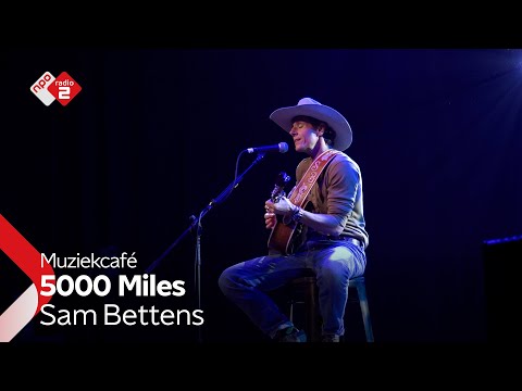 Sam Bettens - 5000 Miles | NPO Radio 2