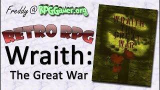 Retro RPG: Wraith The Great War