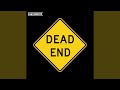 Dead End
