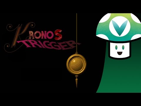 [Vinesauce] Vinny - Kronos Trigger