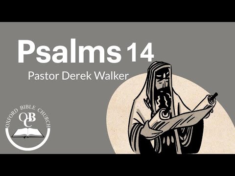 LIVE | 7.30PM - Pastor Derek Walker | The Book of Psalms - Psalm 14