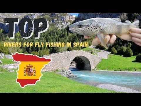 Best Spain Fly Fishing Rivers