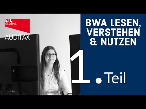 BWA: So profitieren Sie von einer Betriebswirtschaftlichen Auswertung | ETL AUDITAX