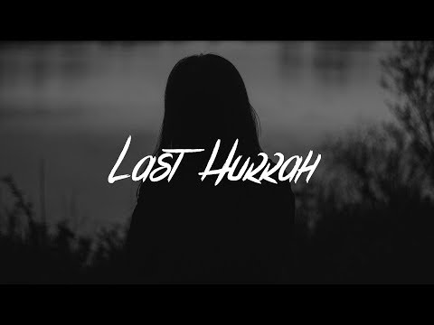 Bebe Rexha - Last Hurrah (Lyrics)