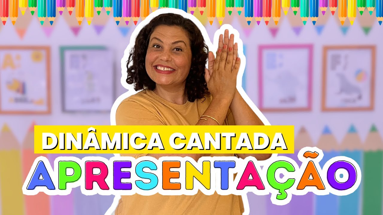 DINÂMICA CANTADA PARA APRESENTAÇÃO | Volta às aulas