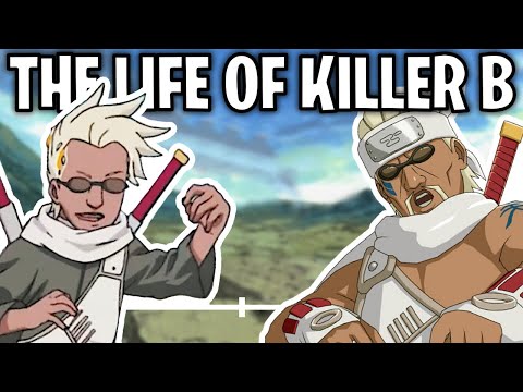 The Life Of Killer B: Eight-Tails Jinchuriki (Naruto)