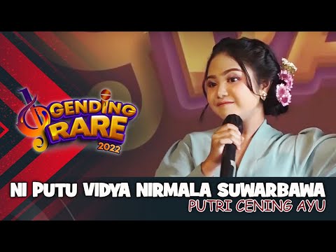 NI PUTU VIDYA NIRMALA SUWARBAWA - PUTRI CENING AYU | GENDING RARE BALI TV 2022