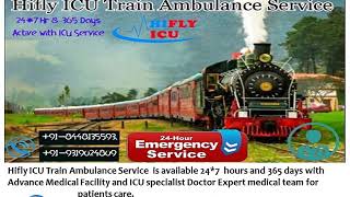 Low-Cost NICU Facility Train Ambulance from Ranchi to Delhi By Hifly ICU