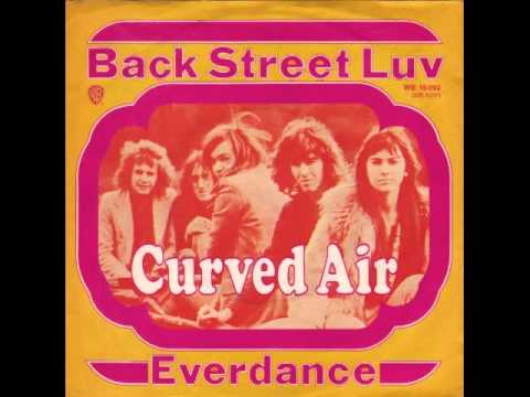 Curved Air - Back Street Luv