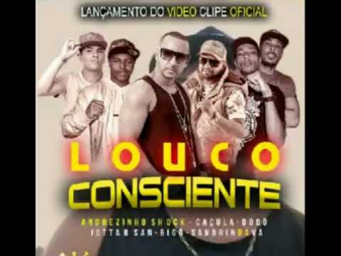 MC Andrezinho Shock, MC Caçula, jotta'R San, MC Dodô, MC Sandrin da V.A e MC Bigo - Louco Consciente