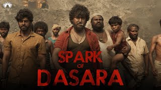 Spark of #Dasara | Nani | Keerthy Suresh | Srikanth Odela | Sudhakar Cherukuri