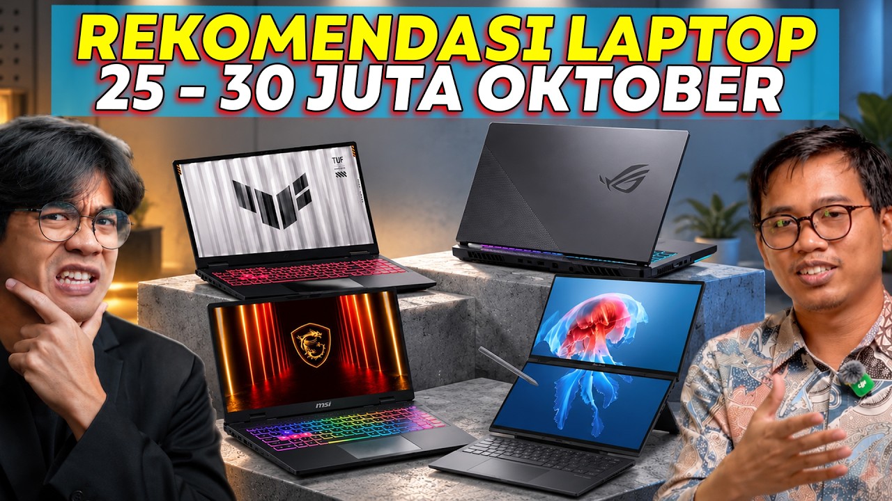 Rekomendasi Laptop 25 - 30 Juta Oktober 2026!