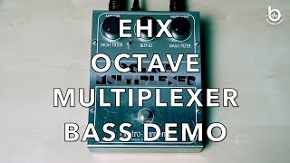 Video thumbnail for ELECTRO HARMONIX EHX OCTAVE MULTIPLEXER BASS DEMO by Bassklasse