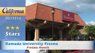 Ramada University Fresno, Fresno Hotels - California